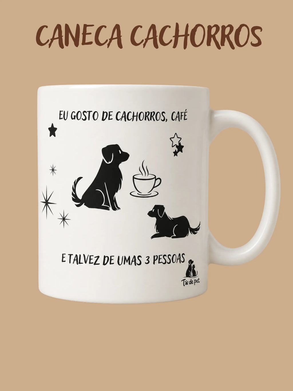 Caneca - Gente Legal tem Cachorros