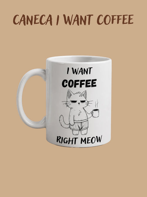 Verso — Caneca - Caneca I Want Coffee