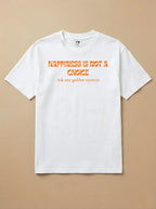 Camisa HAPPINESS IS NOT A CHOICE Ask any golden retriver
