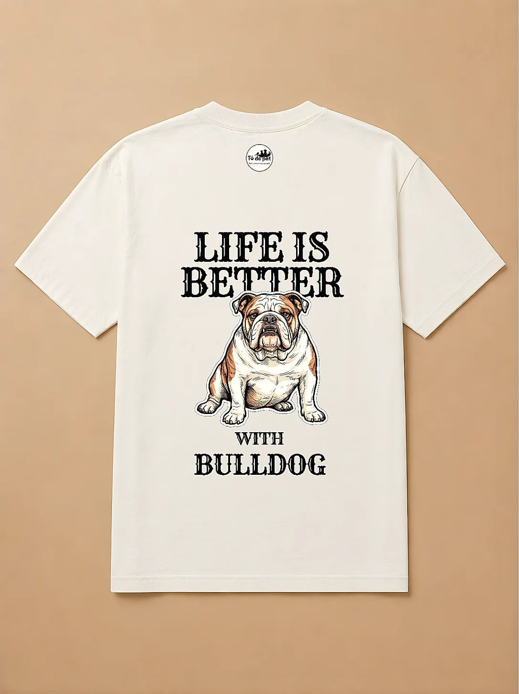Camisa Oversized Life is Better With... - Bulldog Inglês