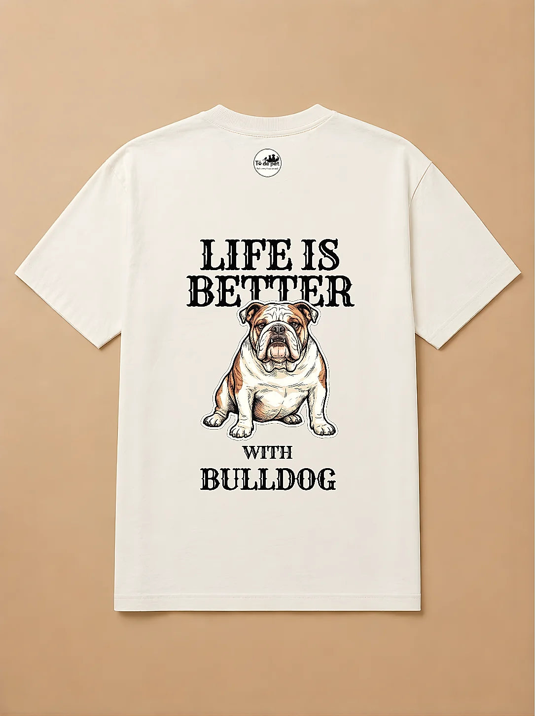 Camisa Oversized Life is Better With... - Bulldog Inglês