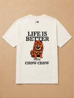 Camisa Oversized Life is Better With... - Chow Chow