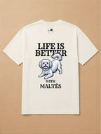 Camisa Oversized Life is Better With... - Maltês
