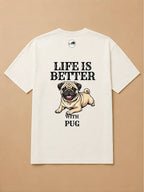 Camisa Oversized Life is Better With... - Pug