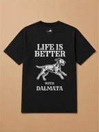 Camisa Oversized Life is Better With... - Dalmata