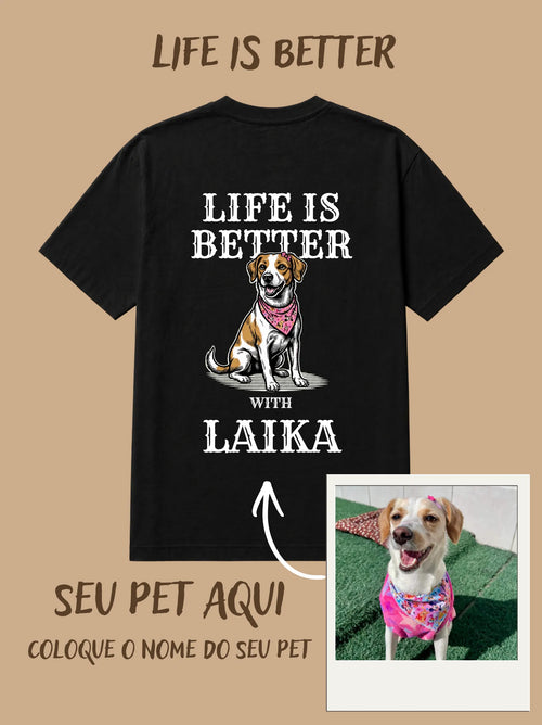 Camisa Oversized Personalizada - Life is Better