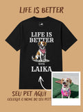 Camisa Oversized Personalizada - Life is Better