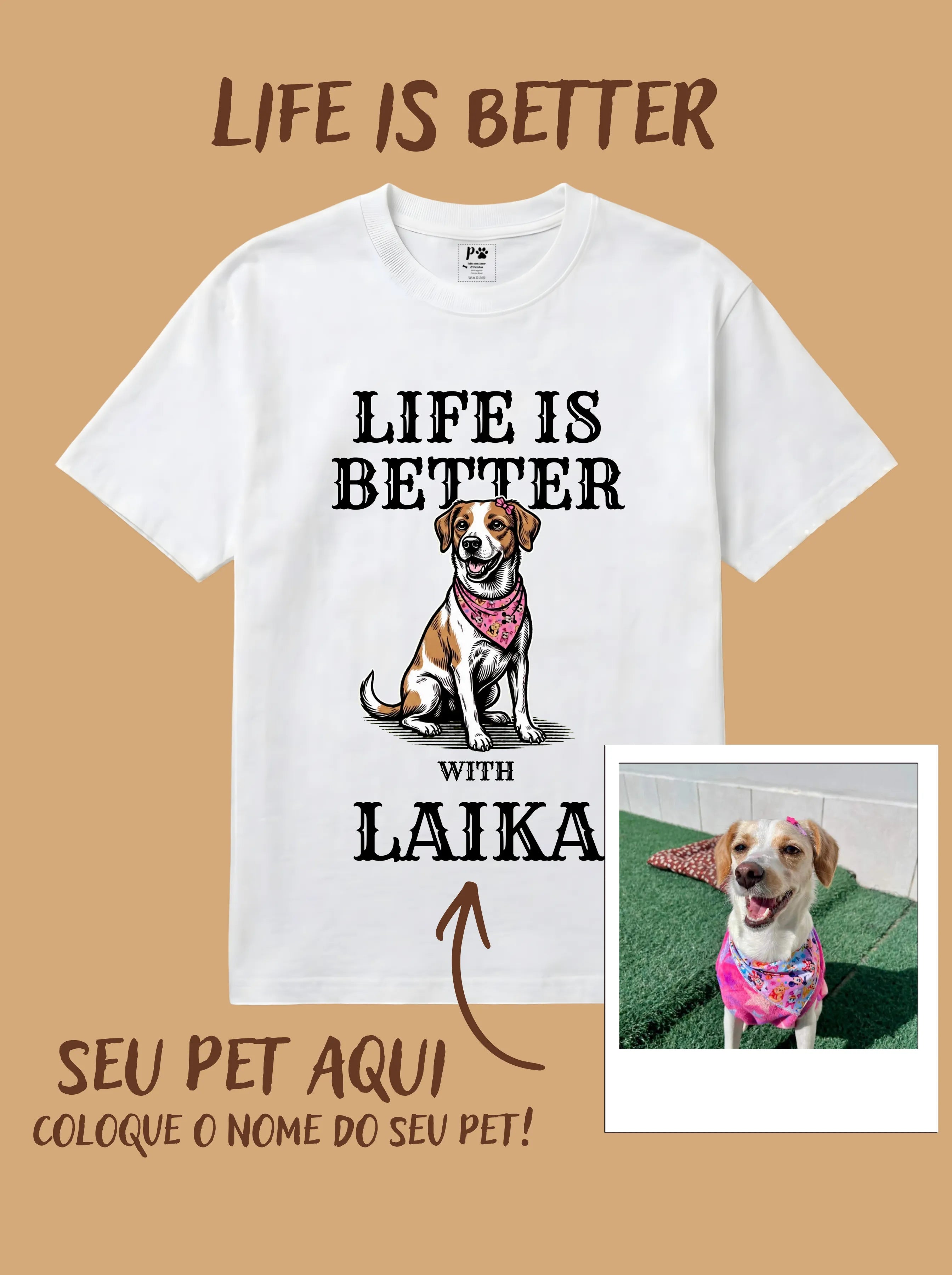 Camisa T-Shirt Personalizada - Life is Better